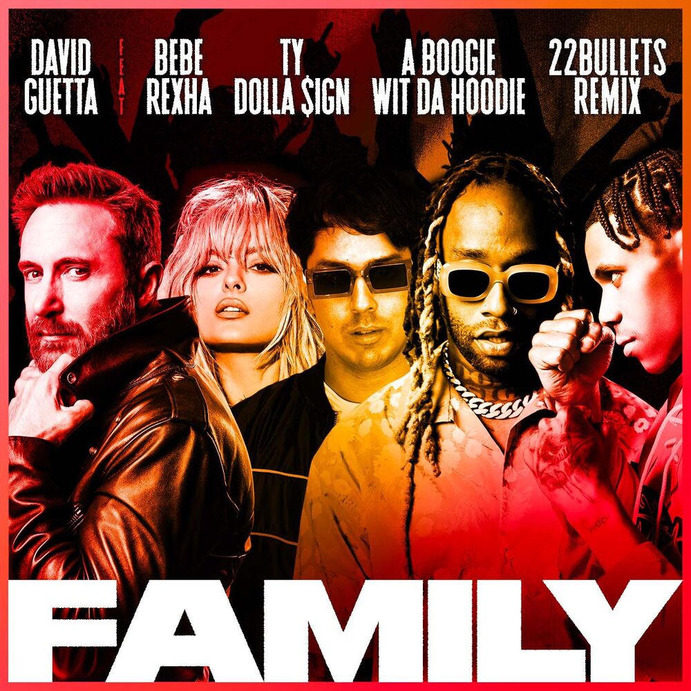 Picture of Family (feat. Bebe Rexha, Ty Dolla $ign & A Boogie Wit da Hoodie) (22Bullets Remix)
