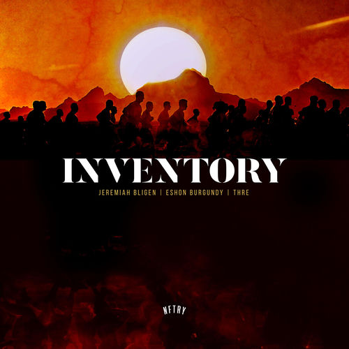 Inventory (feat. Jeremiah Bligen, Eshon Burgundy & THRE) artwork