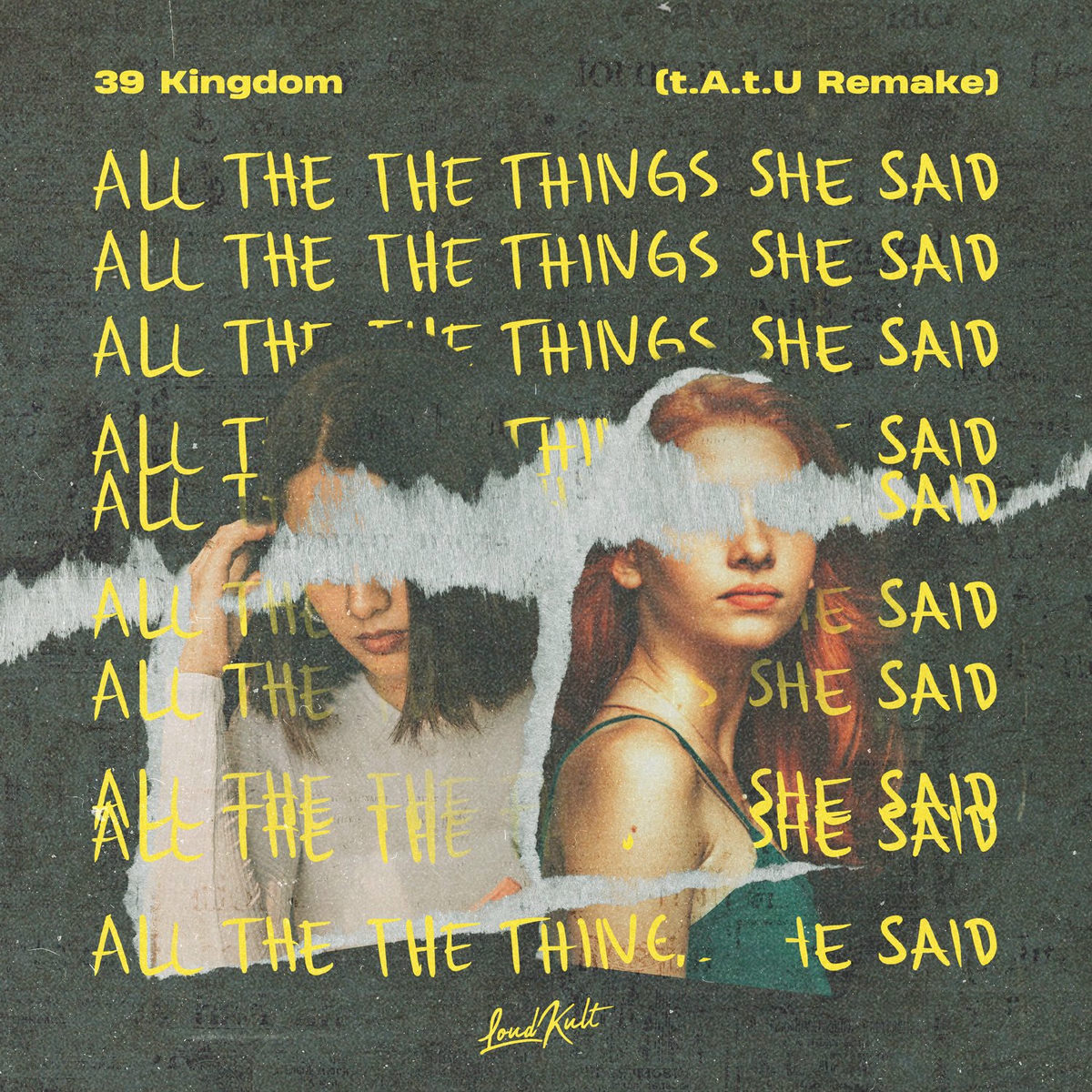 All the Things She Said (t.A.t.U Remake) - 39 Kingdom | Deezer
