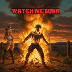 Cover of Watch Me Burn