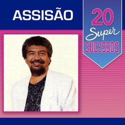 Cover of 20 Super Sucessos: Assisão