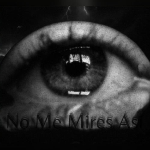 No Me Mires Así