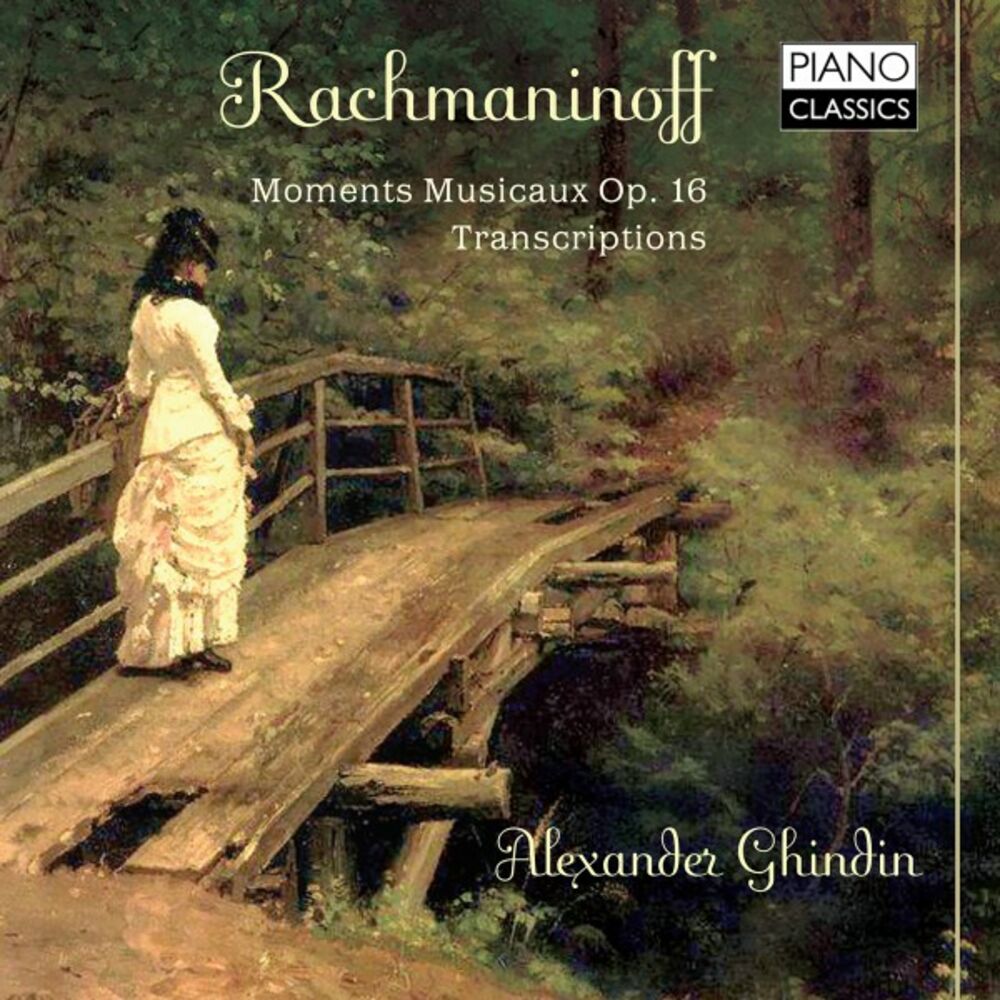 Picture of Rachmaninoff: Moments musicaux, Op. 16, Transcriptions