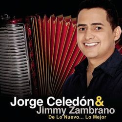 Cover of Jorge Celedón & Jimmy Zambrano De Lo Nuevo... Lo Mejor