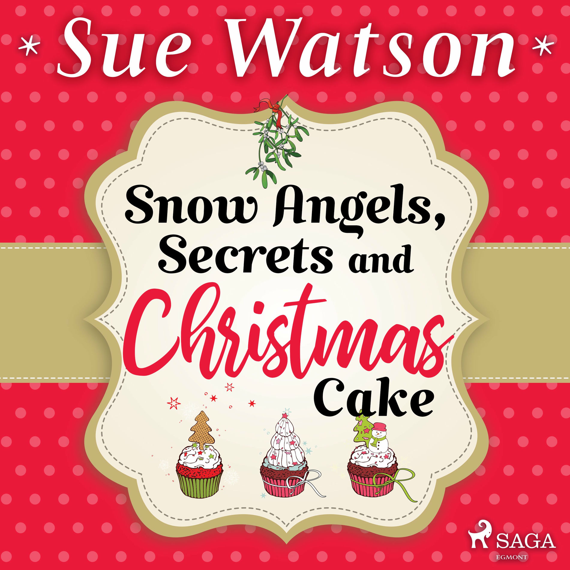 Album cover of Snow Angels, Secrets and Christmas Cake