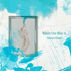 Cover of Where Our Blue Is