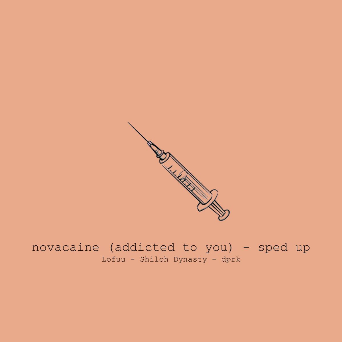 Album cover of novacaine (addicted to you) - sped up