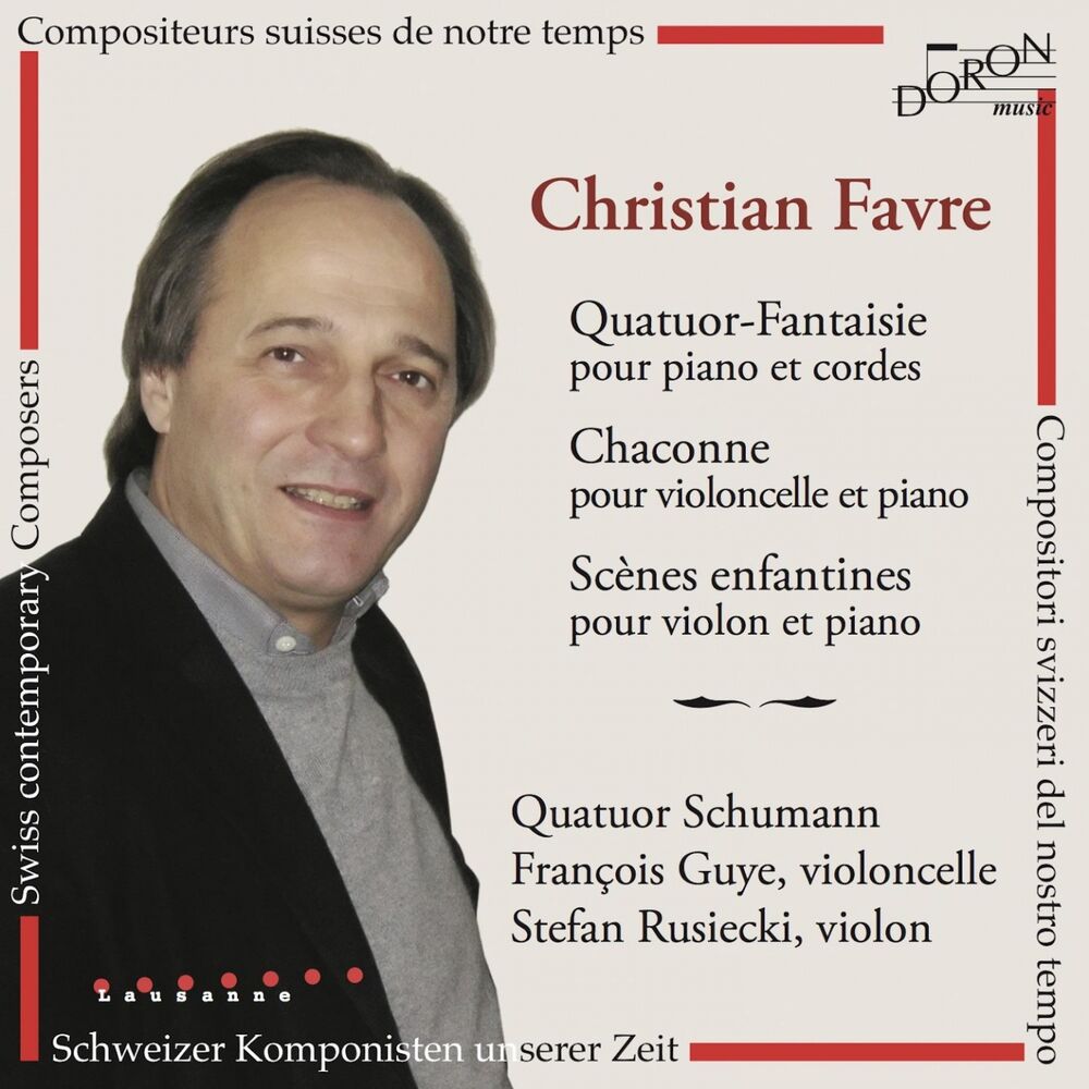 Picture of Christian Favre: Quatuor-Fantaisie - Chaconne & Scène enfantines (Compositeurs suisses de notre temps)