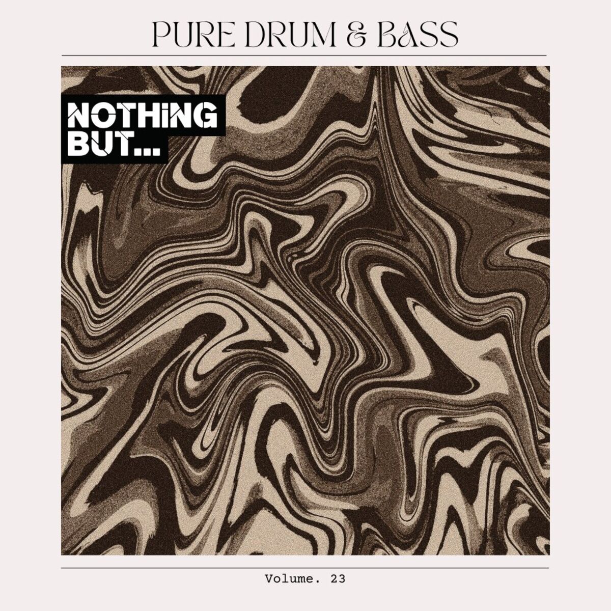 Album cover of Nothing But... Pure Drum & Bass, Vol. 23