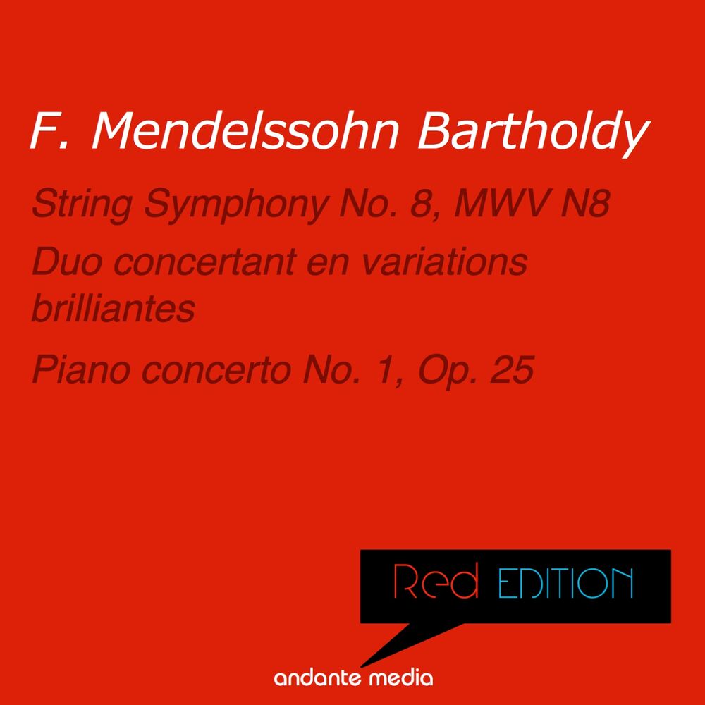 Picture of Red Edition - Mendelssohn: String Symphony No. 8, MWV N8 & Piano Concerto No. 1, Op. 25