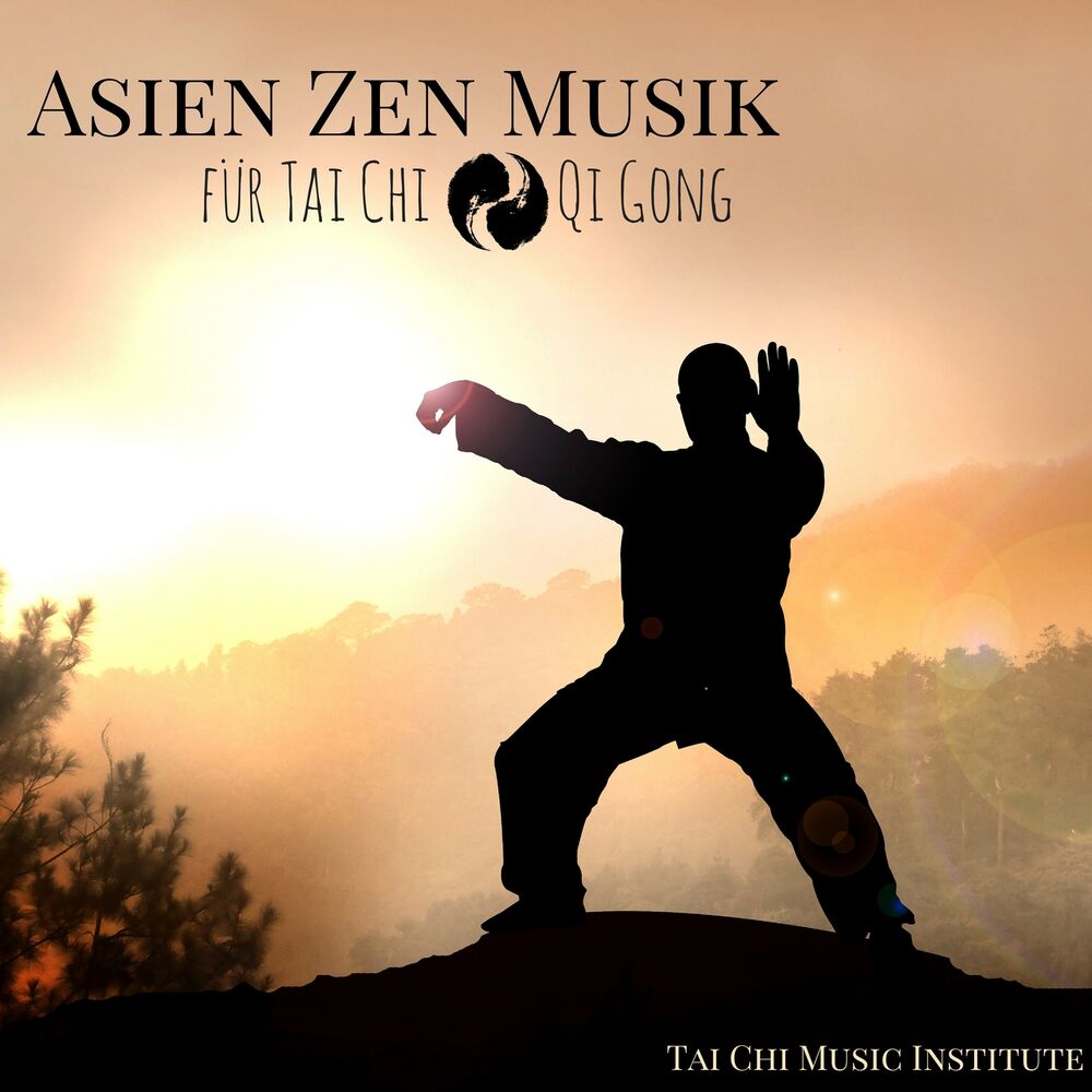 Picture of Asien Zen Musik für Tai Chi & Qi Gong - Meditationsmusik für Tai Chi Übungen, Entspannungsmusik mit Naturgeräusche und Klangschale