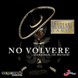 Cover of No Volvere (Acompañado Con Mariachi)