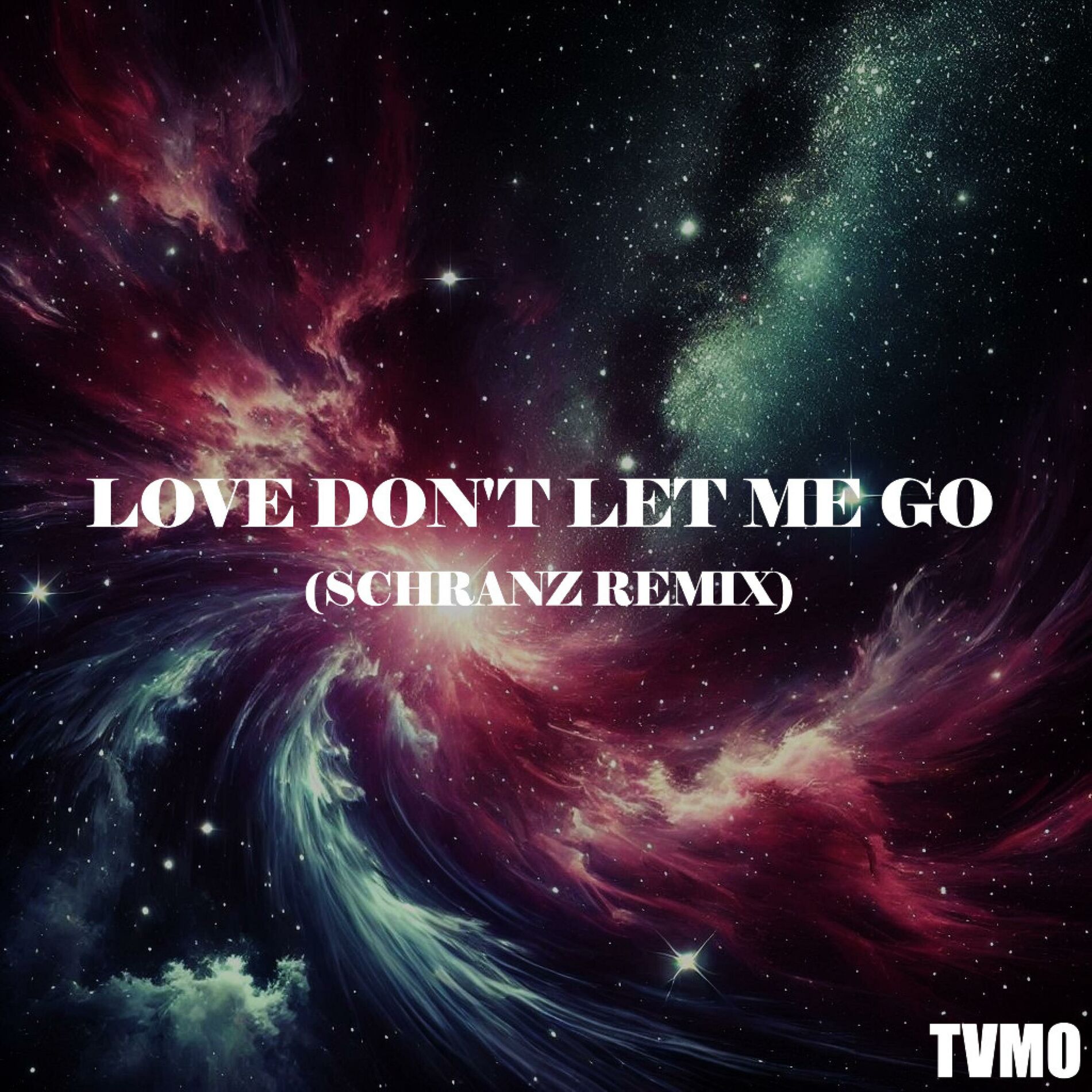 Album cover of Love don't let me go (TVMO Remix)