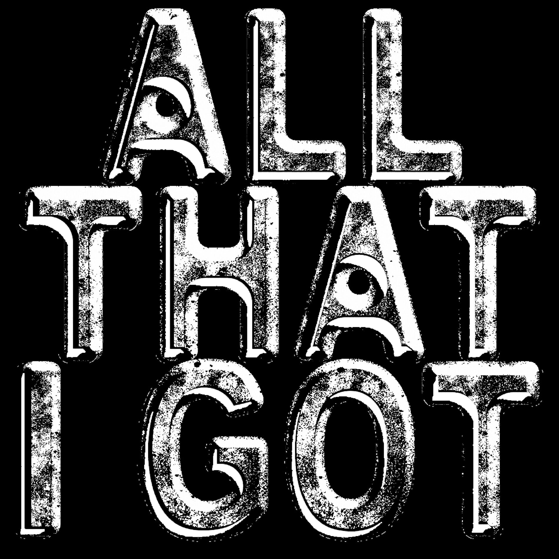 Album cover of All That I Got