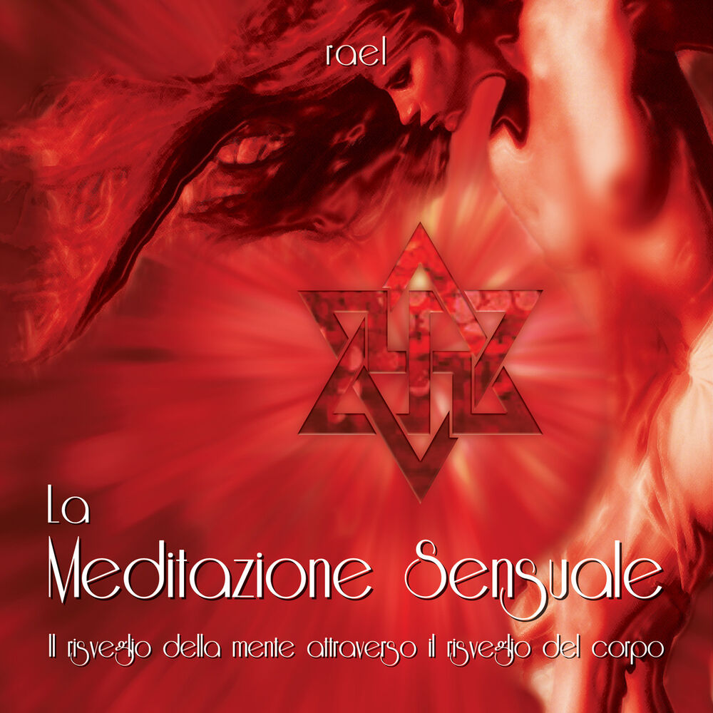 Picture of La Meditazione Sensuale: Il risveglio della mente attraverso il risveglio del corpo