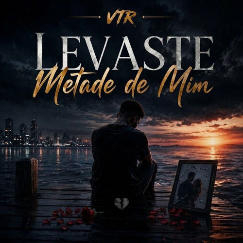 Levaste Metade de Mim