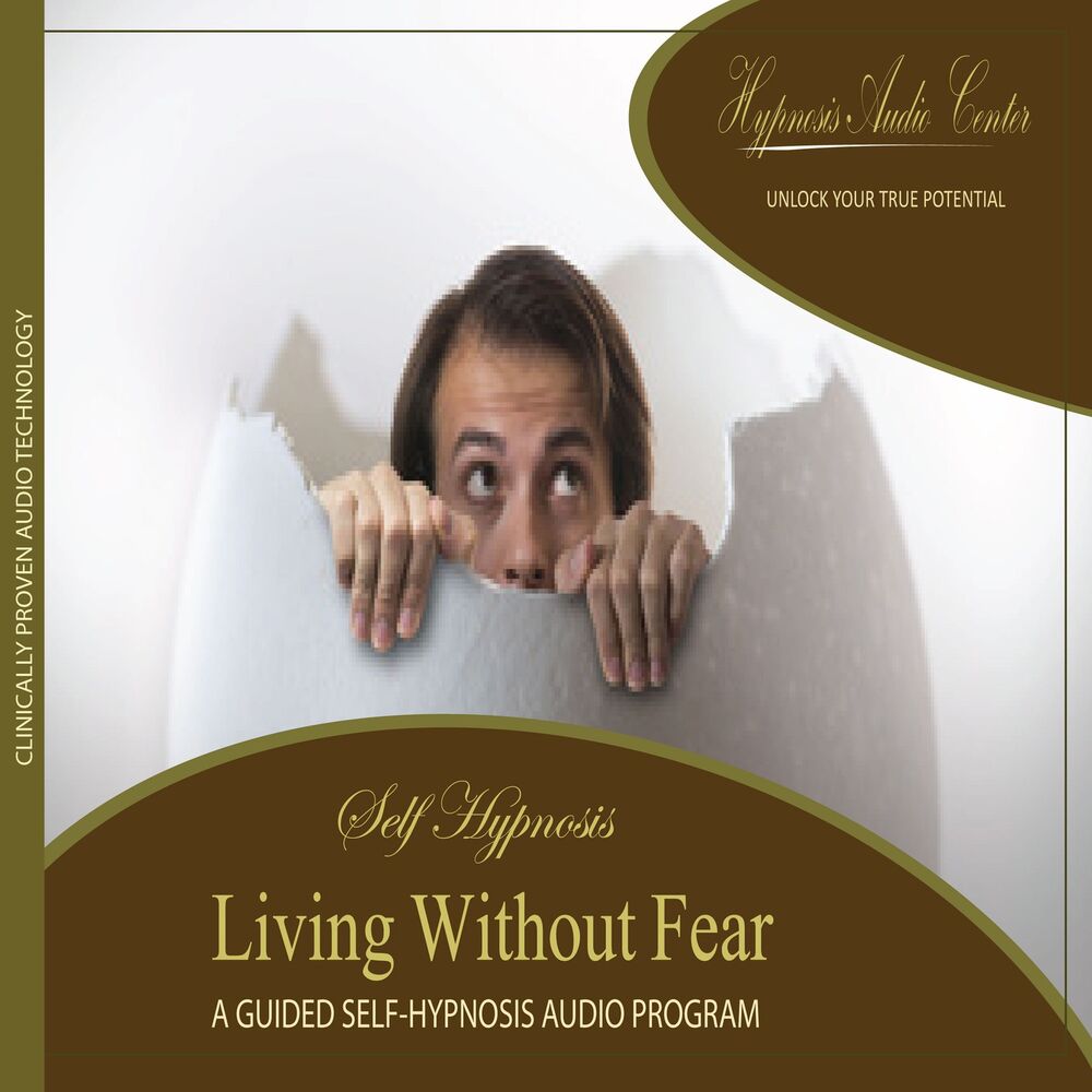 Picture of Living Without Fear - Guided Self-Hypnosis