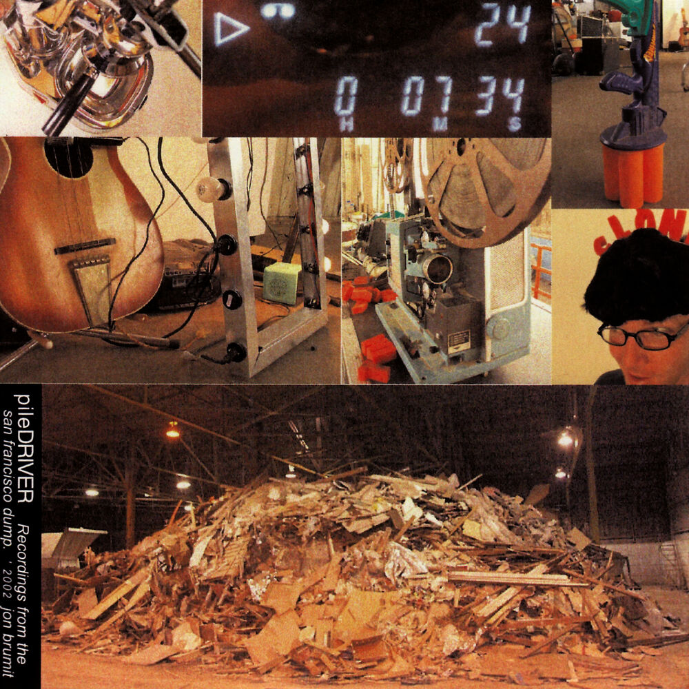 Picture of PileDriver: Recording From The San Francisco Dump