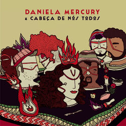 Cover of Daniela Mercury & Cabeça De Nós Todos