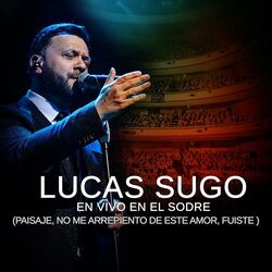 Cover of En Vivo En El Sodre - Paisaje / No Me Arrepiento De Este Amor / Fuiste