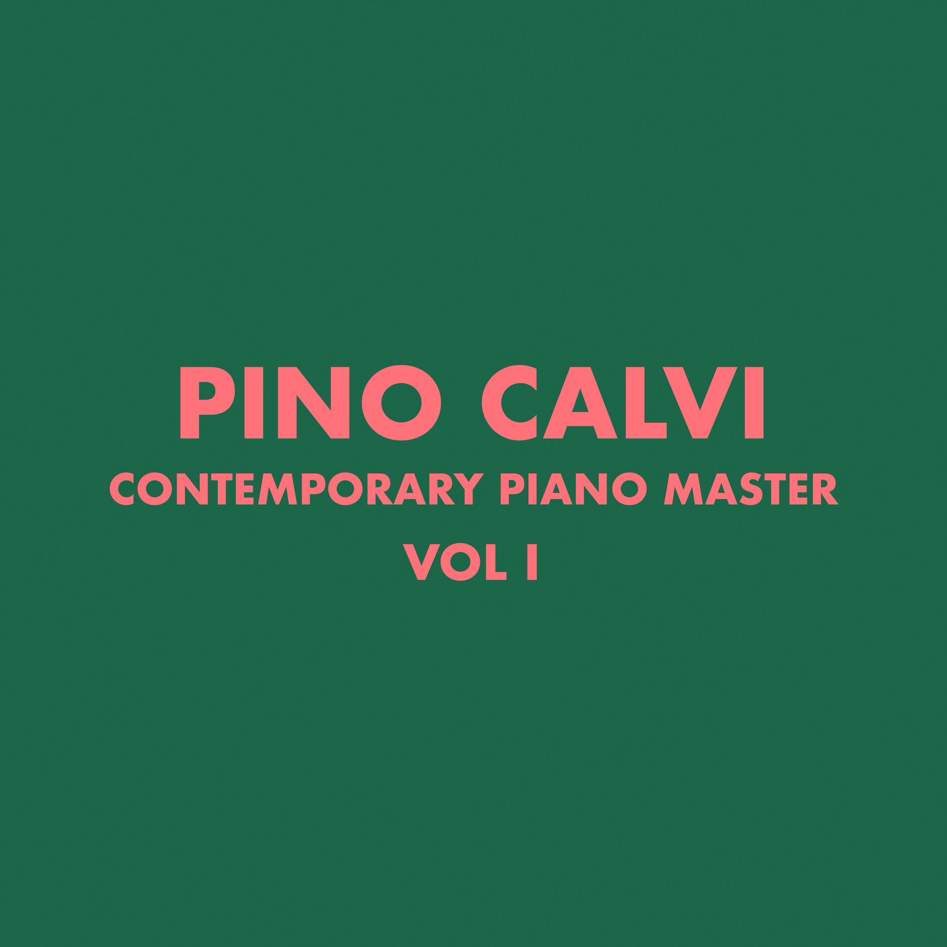 Album cover of Contemporary Piano Masters by Pino Calvi, Vol. 1