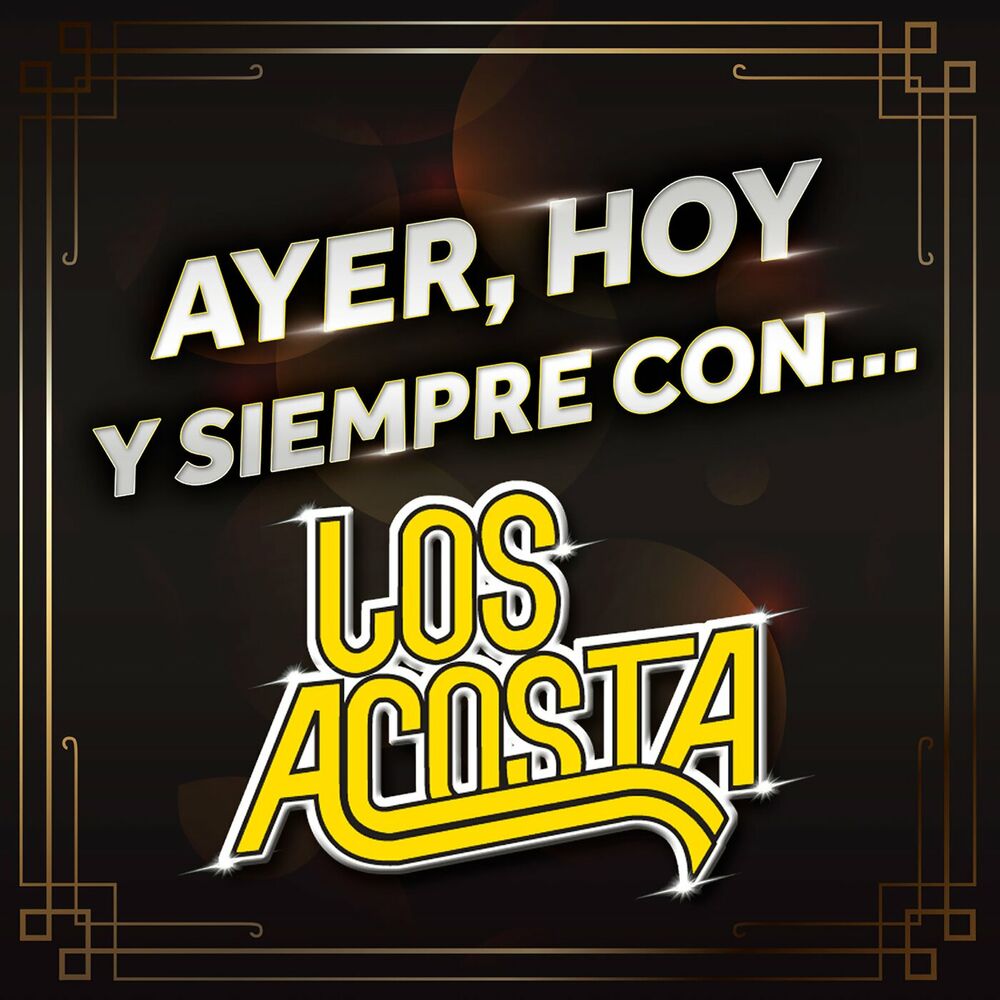 Picture of Ayer, Hoy Y Siempre Con… Los Acosta
