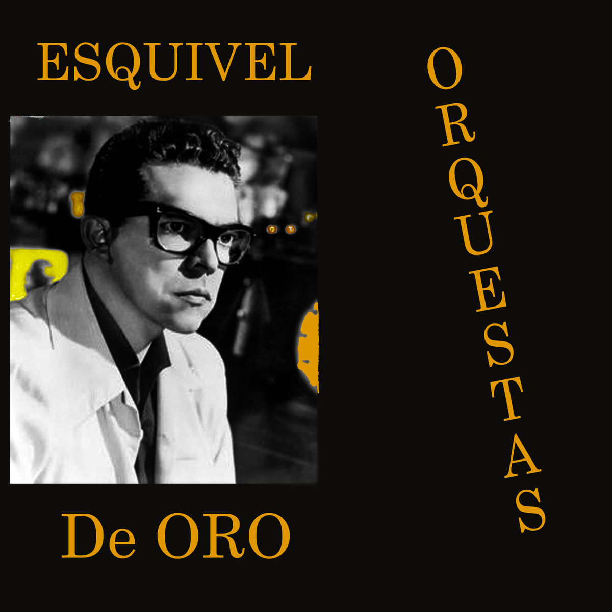 Album cover of Esquivel Orquestas de Oro