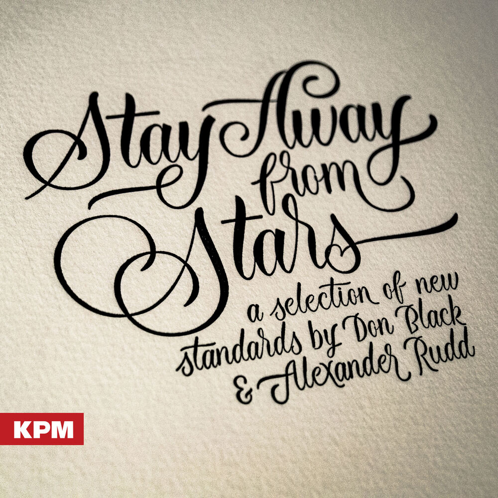 Picture of Stay Away from Stars: A Selection of New Standards by Don Black and Alexander Rudd