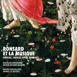 Cover of Ronsard et la musique. Cueillez, cueillez votre jeunesse !