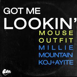 Cover of Got Me Lookin' (feat. Millie Mountain)