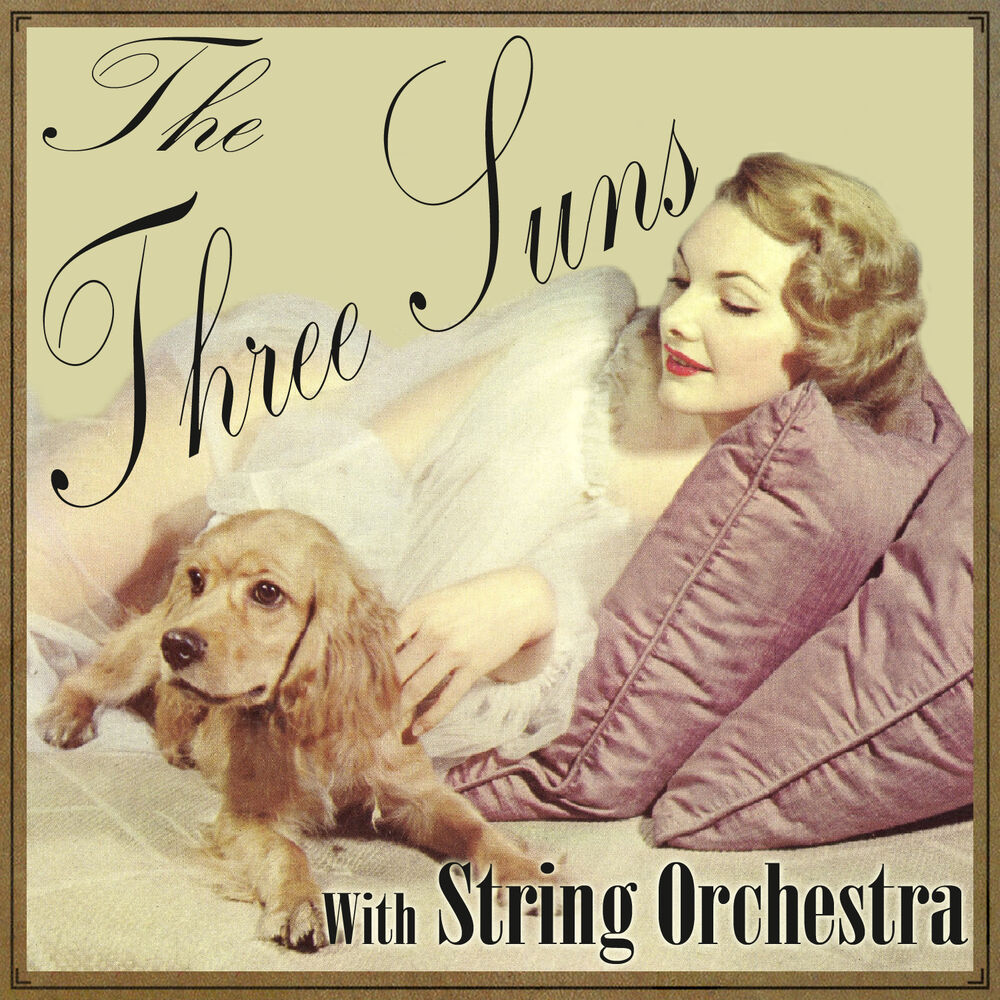 Picture of The Three Suns With String Orchestra