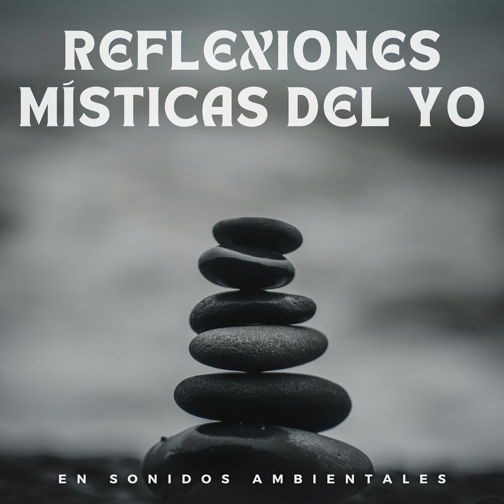 Picture of Reflexiones místicas del YO en sonidos ambientales