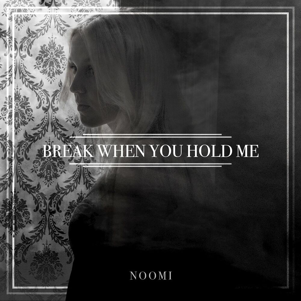 Picture of Break When You Hold Me