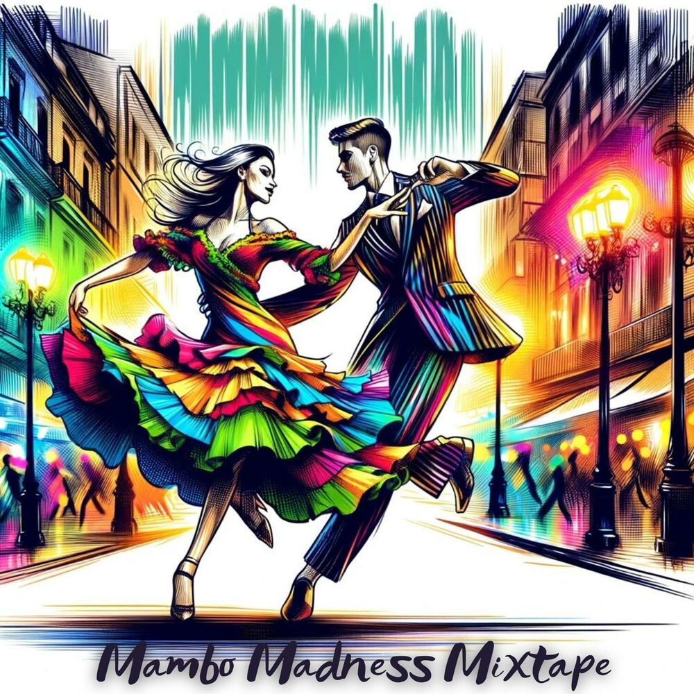 Picture of Mambo Madness Mixtape: Latin Bossa Nova 2024, Night Party Music