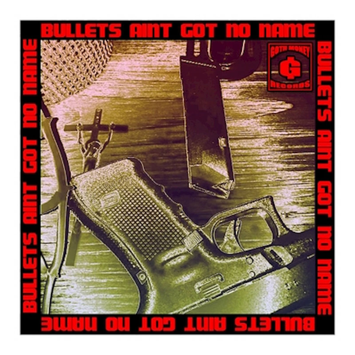 Album cover of Bullets Ain't Got No Name