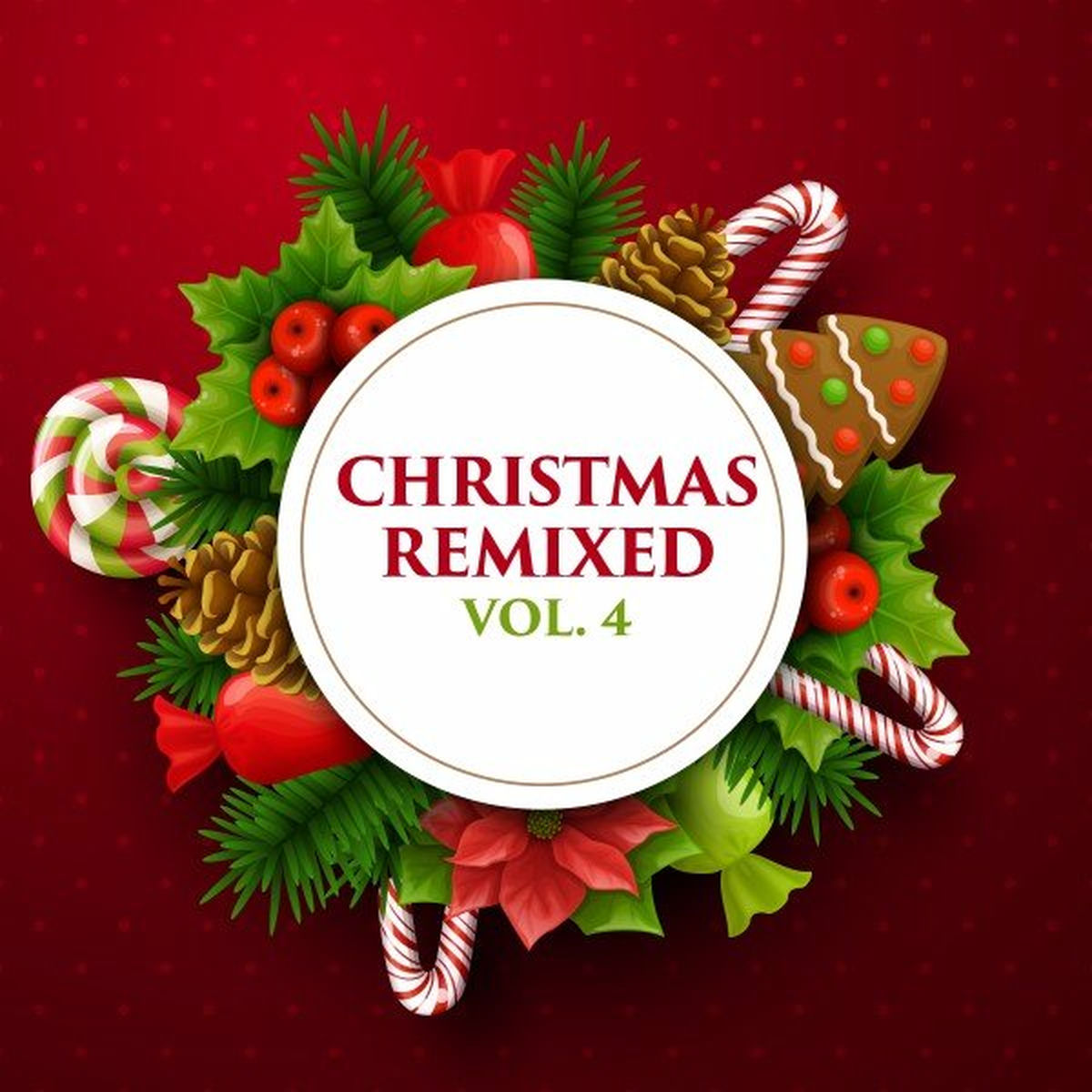 Album cover of Christmas Remixed, Vol. 4