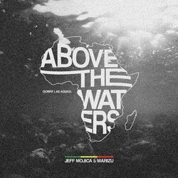 Cover of Above the Waters (Sobre las aguas)