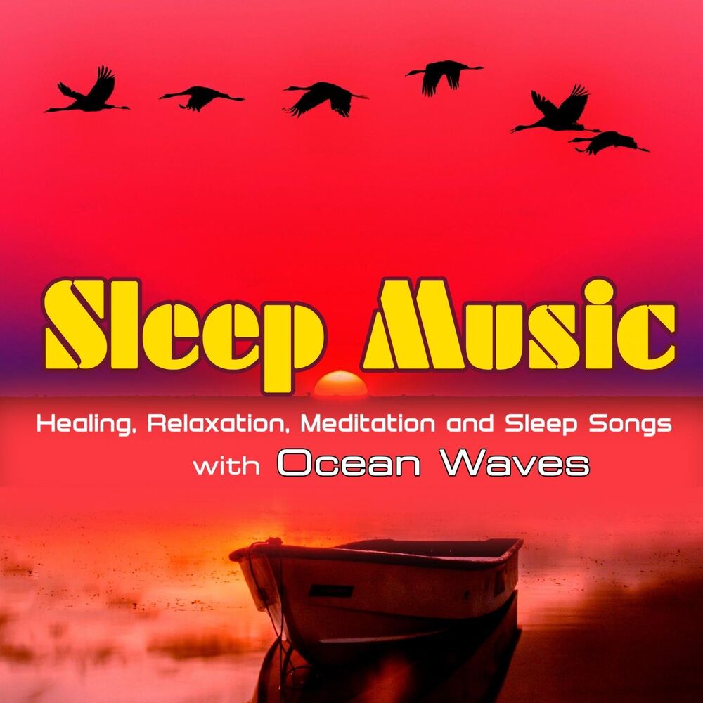 Picture of Sleep Music: Healing, Relaxation, Meditation and Sleep Songs with Ocean Waves