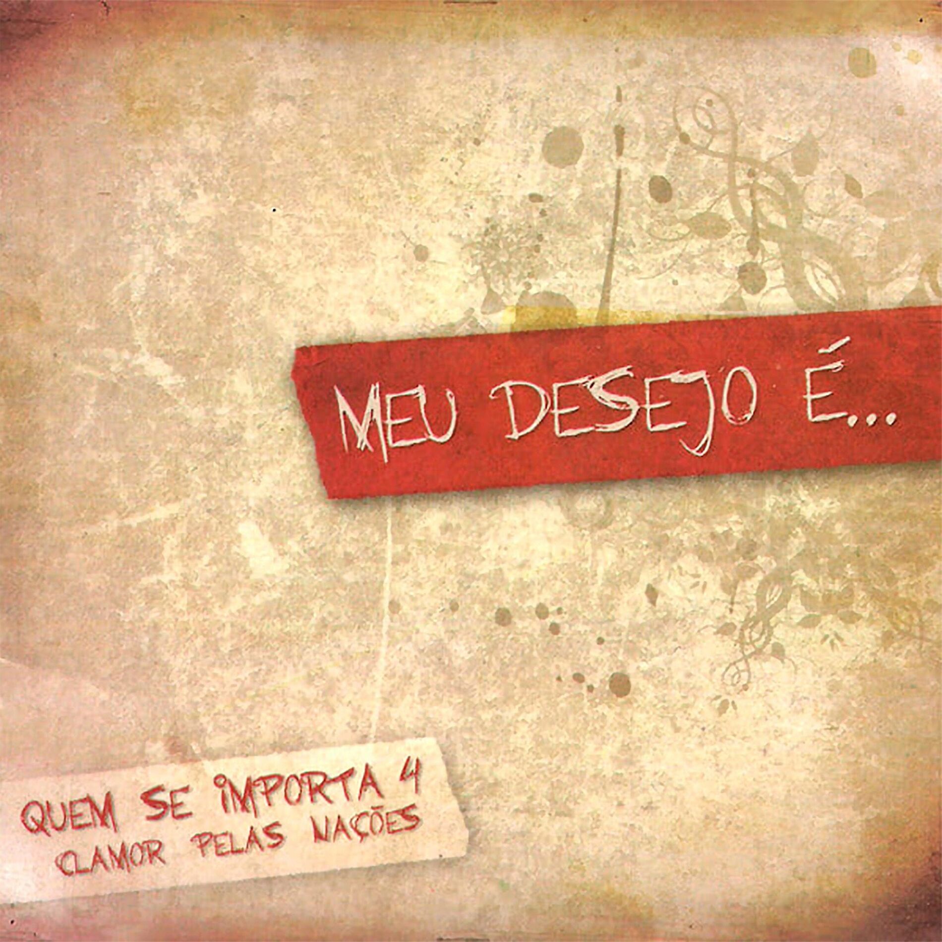 Album cover of Meu Desejo É... (Quem Se Importa 4)