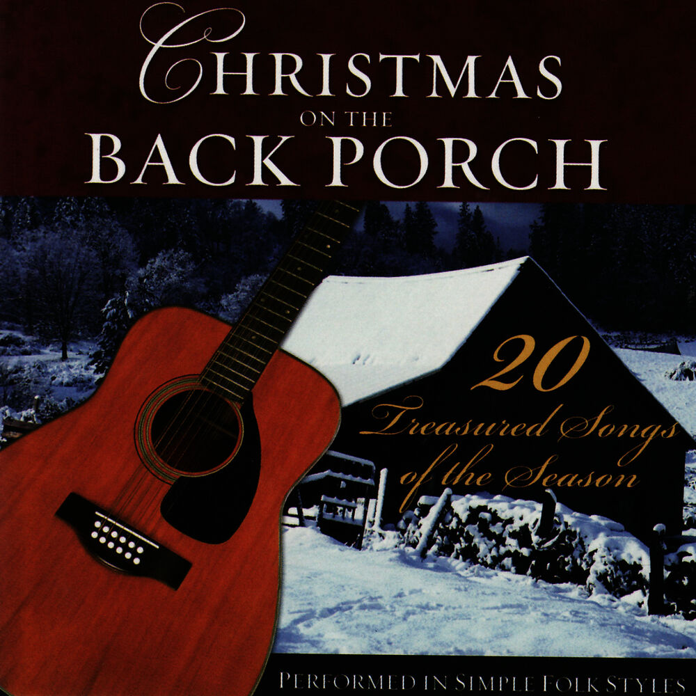 Picture of Christmas On The Back Porch- 20 Treasured Songs of the Season performed in Simple Folk styles