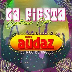 Cover of La Fiesta Continúa Con Rigo Dominguez y Su Grupo Audaz