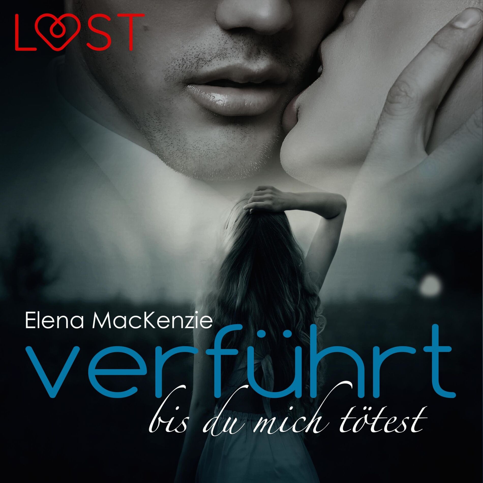 Album cover of Verführt bis du mich tötest (Ungekürzt)