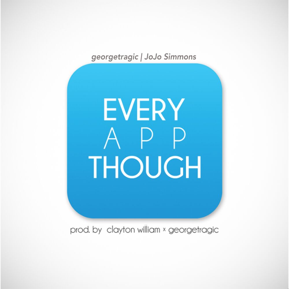 Picture of Every App Though (feat. JoJo Simmons)