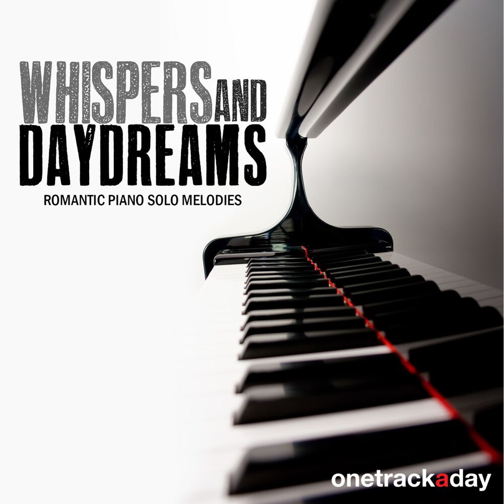 Picture of Whispers and Daydreams (Romantic Piano Solo Melodies)