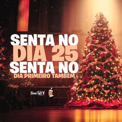 Cover of Senta No Dia 25 Senta No Dia Primeiro Também