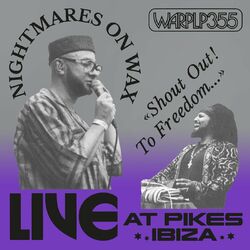 Cover of Shout Out! To Freedom… (Live at Pikes Ibiza)