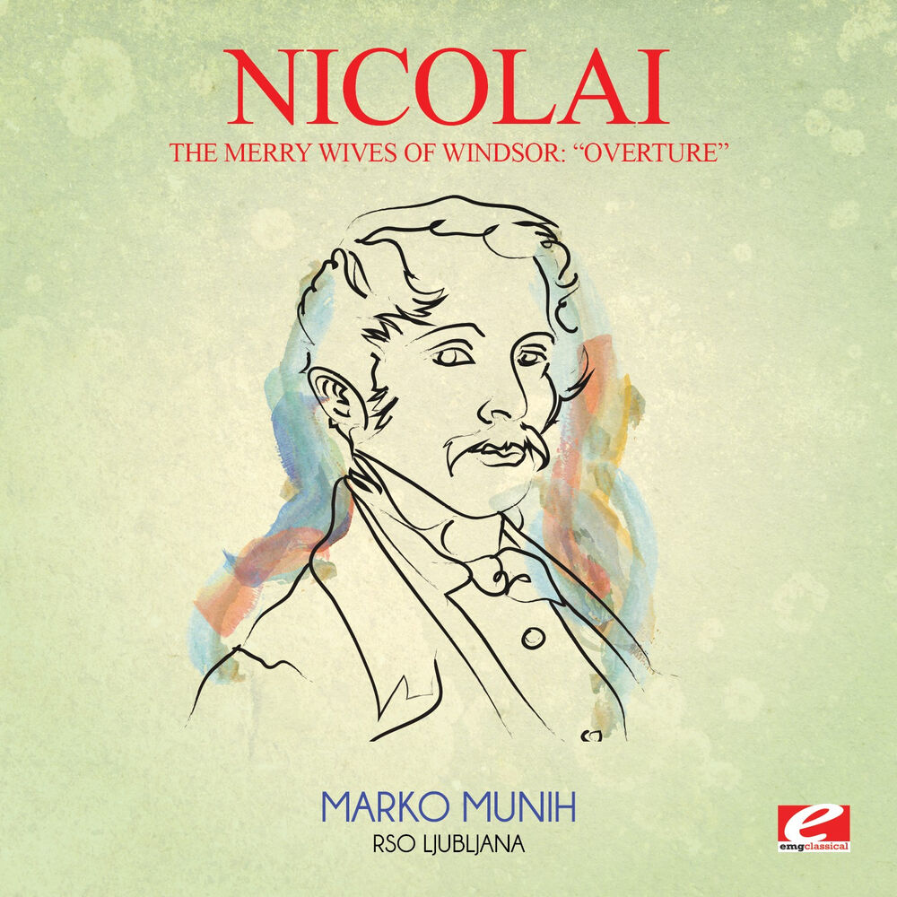 Picture of Nicolai: The Merry Wives of Windsor: "Overture" (Digitally Remastered)