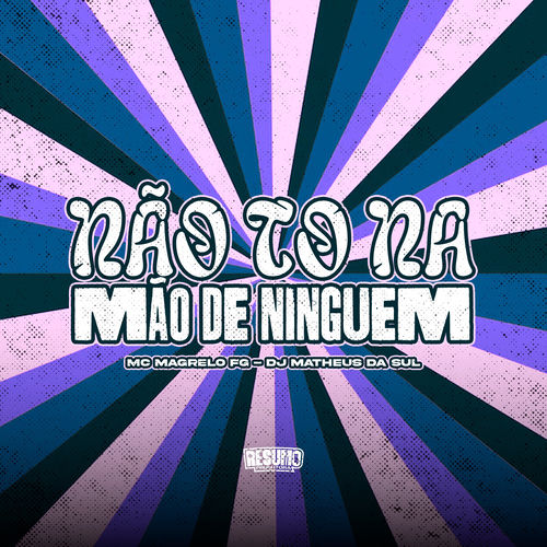Não To na Mão de Ninguém