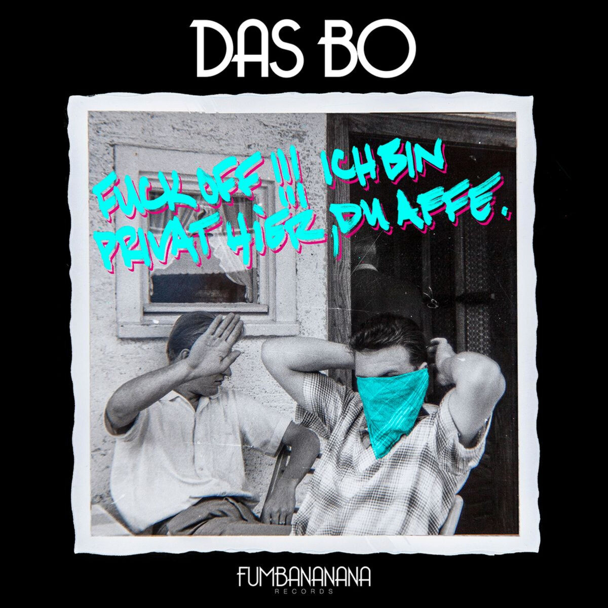 Album cover of Fuck Off !!! Ich bin privat hier, Du Affe.