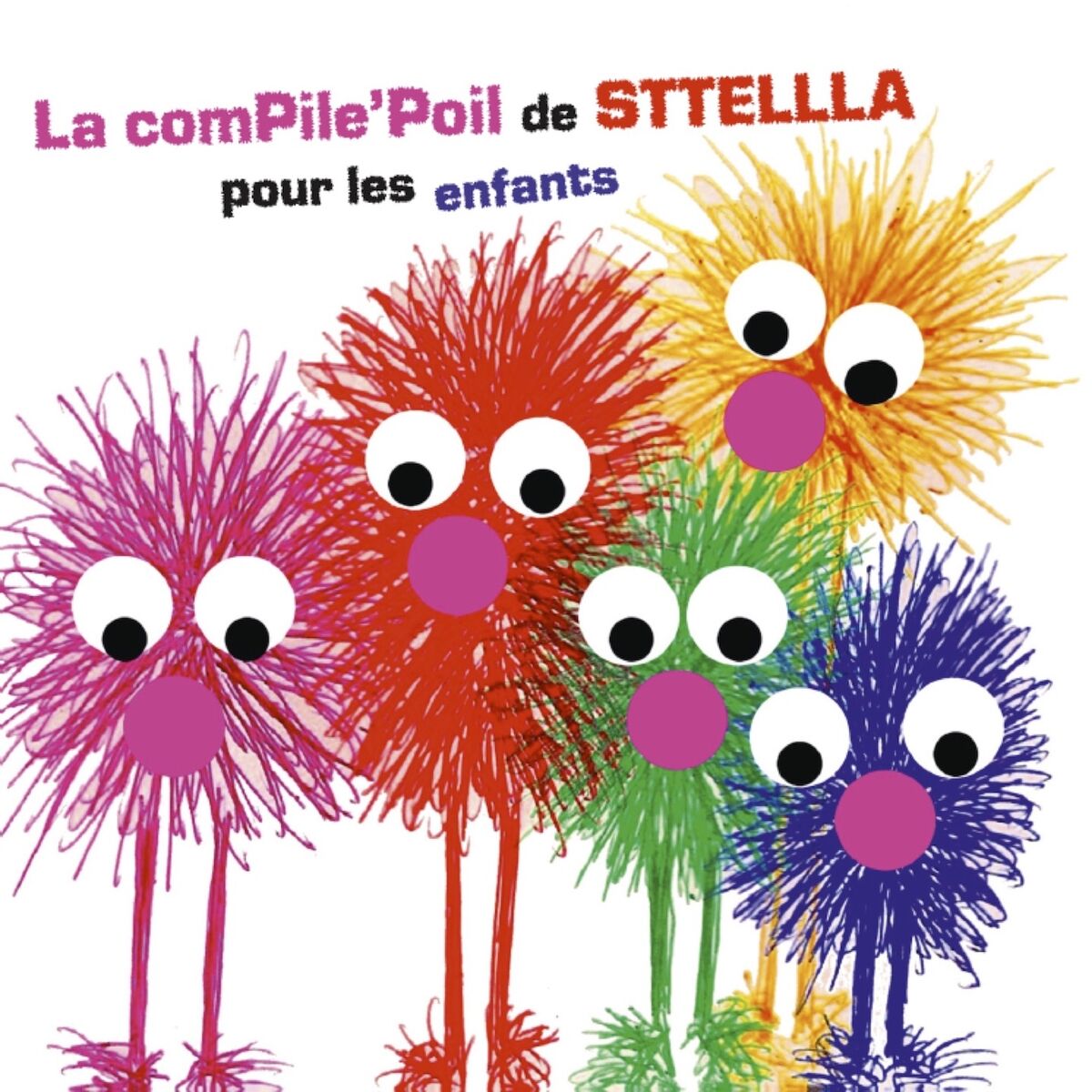 Album cover of La compile'poil de Sttellla pour les enfants